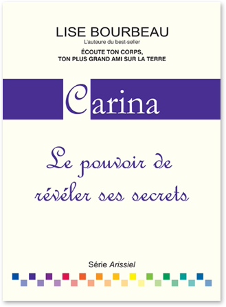Carina - Le pouvoir de révéler ses secrets